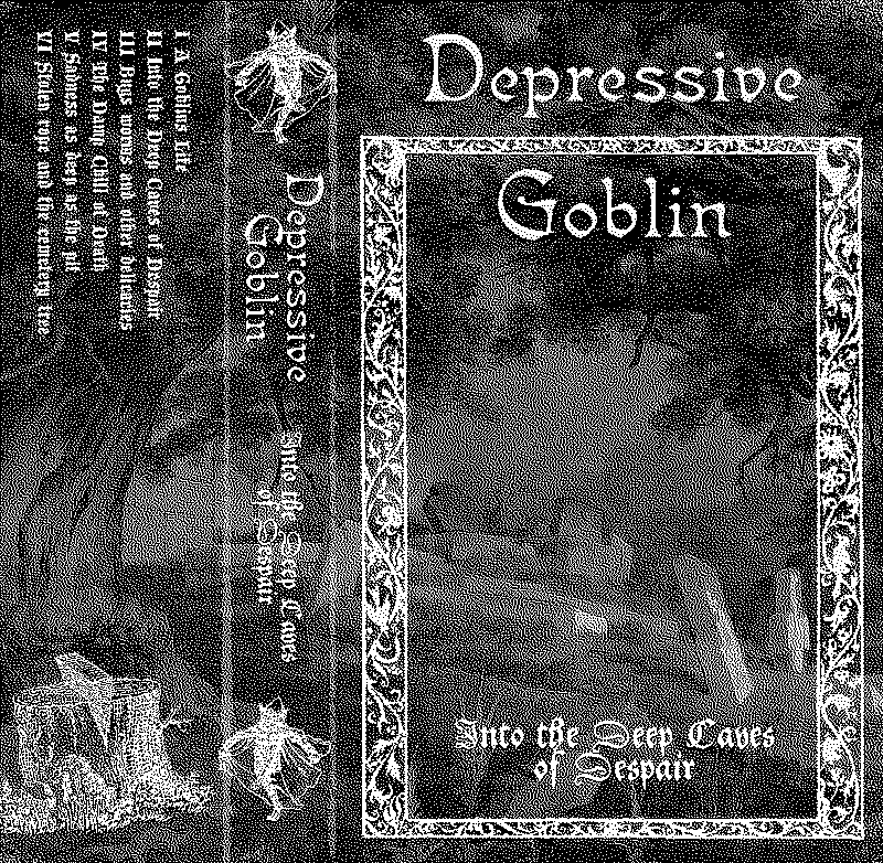 Depressive Goblin - Into the Deep Caves of Despair